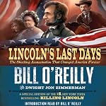 Lincoln's Last Days: The Shocking Assassination that Changed America Forever | Bill O'Reilly,Dwight Jon Zimmerman