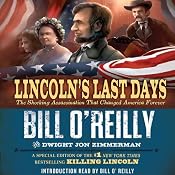 Lincoln's Last Days: The Shocking Assassination that Changed America Forever | [Bill O'Reilly, Dwight Jon Zimmerman]