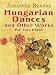 Hungarian Dances and Other Works for Solo Piano (Dover Orchestral Scores) width=