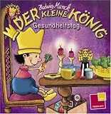 Der kleine K�nig: Gesundheitstag - Hedwig Munck