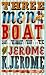 Three Men in a Boat: To Say Nothing of the Dog! (Penguin Essentials)