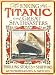 Books : 100th Anniversary of Titanic Series: The New Illustrated Sinking of the Titanic and Great Sea Disasters (Illustrated)