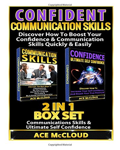 confident communication skills discover how to boost your confidence  communication skills quickly  easily