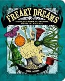 Freaky dreams : an A-Z of the wierdest and wackiest dreams and what they really mean