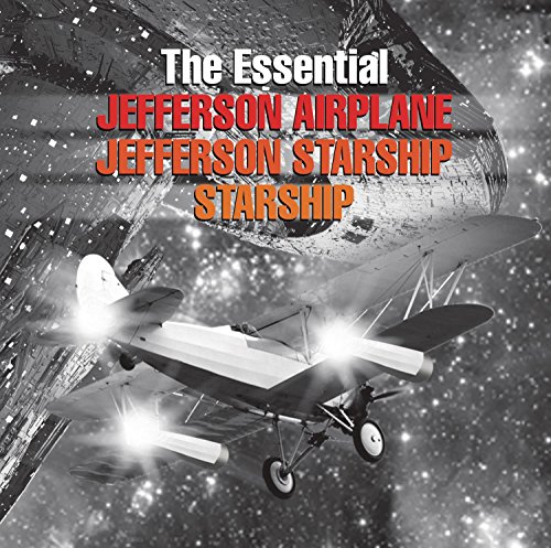 STARSHIP - The Essential Jefferson Airplane/jefferson Starship/starship - Zortam Music