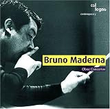 Bruno Maderna: Oboe Concertos