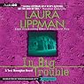 In Big Trouble: A Tess Monaghan Novel, Book 4