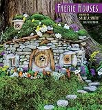 Faerie Houses 2012 Calendar