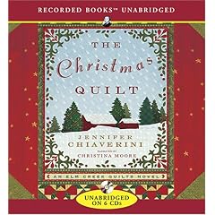 The Christmas Quilt (Elm Creek Quilts Novels)