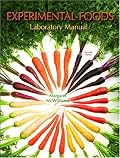 Laboratory Manual for Foods: Experimental Perspectives