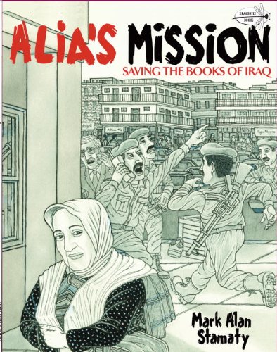 Alia's Mission: Saving the Books of Iraq (Dragonfly Books)