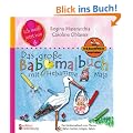 Das gro�e Babymalbuch mit Hebamme Maja: Das Kindermalbuch zum Thema Babys machen, kriegen, haben