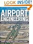 Airport Engineering: Planning, Design and Development of 21st Century Airports