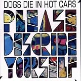 Please Describe Yourselfpar Dogs Die in Hot Cars