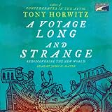 A Voyage Long and Strange: Rediscovering the New World (Unabridged)