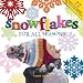 Snowflakes for all Seasons: 72 Fold & Cut Paper Snowflakes