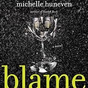 Blame: A Novel | [Michelle Huneven]