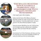 The Online Business Setup, Guerilla Marketing, eCommerce for Wine Making Supplies... by Wine Making