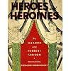Heroes and Heroines