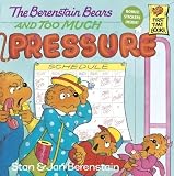 The Berenstain Bears and Too Much Pressure by Berenstain, Stan, Berenstain, Jan 1st (first) Edition [Paperback(1992/11/3)]