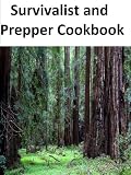 Survivalist and Prepper Cookbook