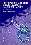 Prokaryotic genetics : genome organization, transfer, and plasticity