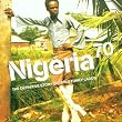 Nigeria 70 : The Definitive Story Of 1970's Funky Lagos