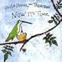 Now It's Time [Vinyl]