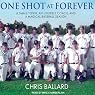 One Shot at Forever: A Small Town, an Unlikely Coach, and a Magical Baseball Season