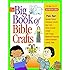 The Big Book of Bible Crafts: 100 Bible-Teaching Crafts Using Economical, Easy-to-Find Supplies! (Big Books)