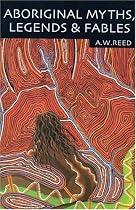 Aboriginal Myths, Legends and Fables