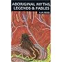 Aboriginal Myths, Legends and Fables