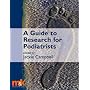 A Guide to Research for Podiatrists