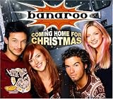 Coming Home for Christmas - Banaroo