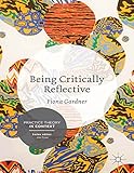 Being critically reflective : engaging in holistic practice