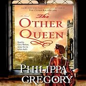 The Other Queen | [Philippa Gregory]
