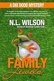 Family Jewels - A Dix Dodd Mystery (Dix Dodd Mysteries)