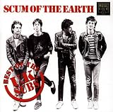 Scum of the Earth / Best of