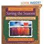 Saving the Seasons: How to Can, Freeze, or Dry Almost Anything