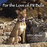 For the Love of Pit Bulls 2013 Calendar