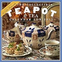 The Collectible Teapot & Tea Calendar 2011 The Collectible Teapot & Tea Calendar 2011