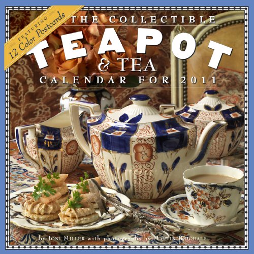 The Collectible Teapot & Tea 2011 Calendar