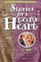 Stories for a Teen's Heart: Book 3