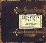 Monstres marins et autres cr�atures des eaux sombres