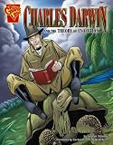 Charles Darwin and the Theory of Evolution (Graphic Library)