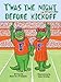 T'was the Night Before Kickoff