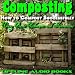 What Makes Composting Work