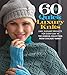 60 Quick Luxury Knits: Easy, Elegant Projects for Every Day in the Venezia Collection from Cascade Yarns® (60 Quick Knits Collection)
