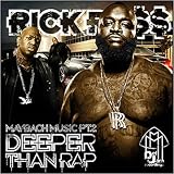 Rick Ross: Maybach Music, Pt .2 - Deeper Than Rap
