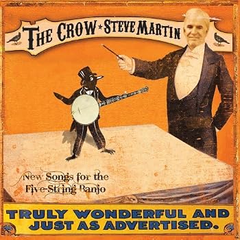 Set A Shopping Price Drop Alert For The Crow: New Songs for the Five String Banjo by Steve Martin